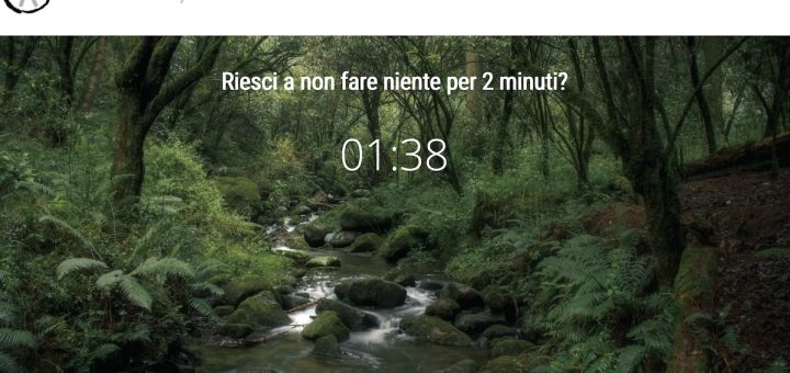 non fare niente per 2 minuti